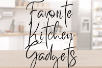 Essential Kitchen Must-Haves: Top Tools Every Cook Needs