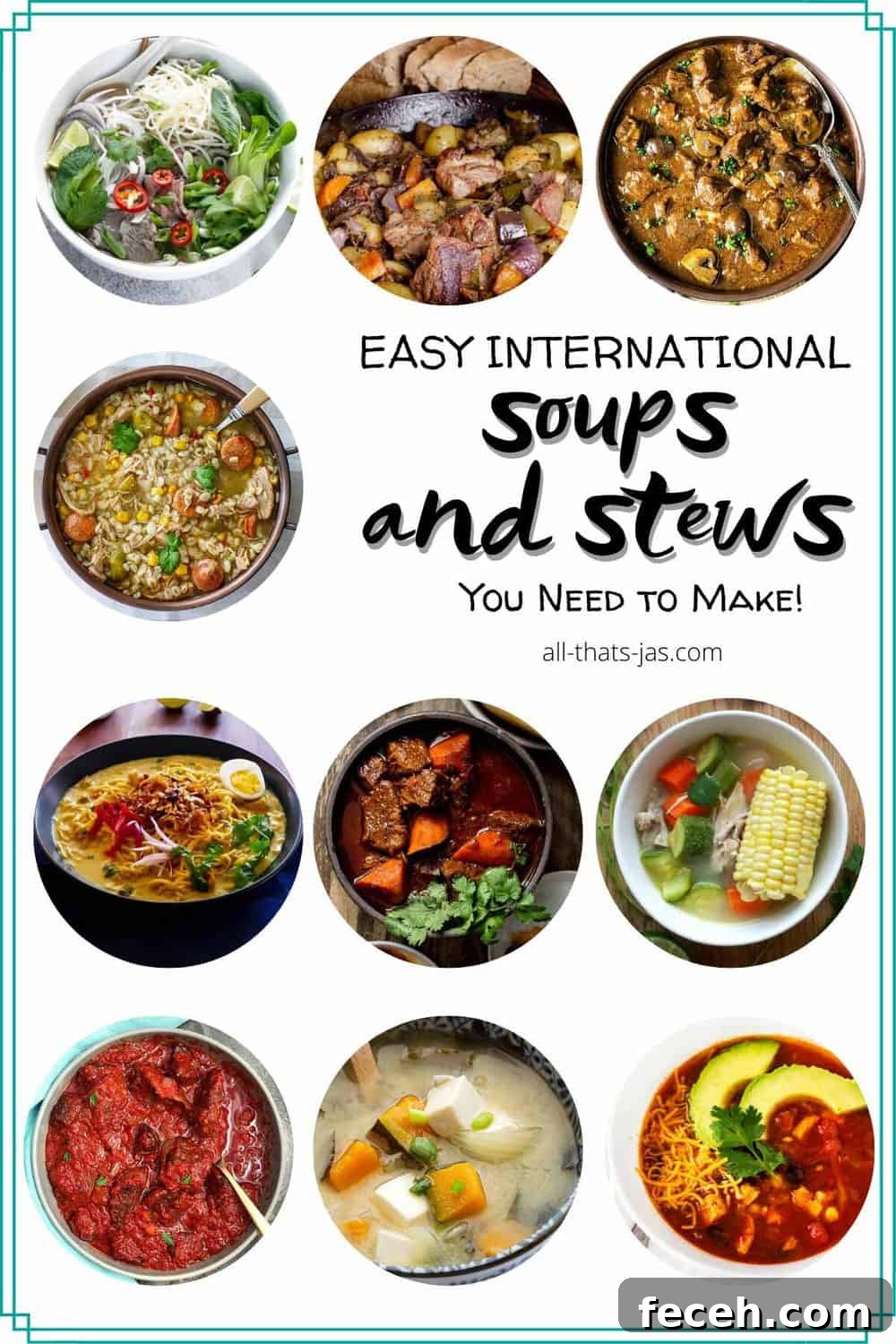 15 Global Soups and Hearty Stews to Warm Any Night 2 A poster with 10 round photos of soup and stew dishes with text overlay.